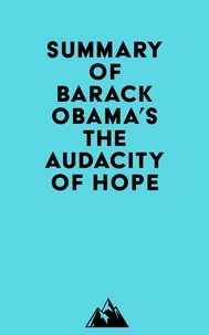  Everest Media - Summary of Barack Obama's The Audacity of Hope.