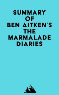 Summary of Ben Aitken's The Marmalade Diaries