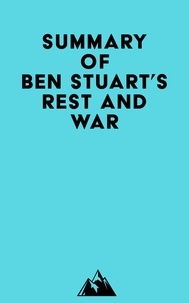  Everest Media - Summary of Ben Stuart's Rest and War.