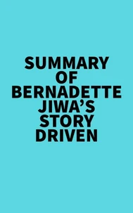 Summary of Bernadette Jiwa's Story Driven