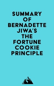  Everest Media - Summary of Bernadette Jiwa's The Fortune Cookie Principle.