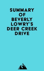  Everest Media - Summary of Beverly Lowry's Deer Creek Drive.