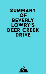 Summary of Beverly Lowry's Deer Creek Drive