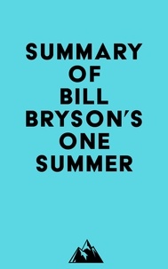  Everest Media - Summary of Bill Bryson's One Summer.