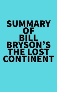  Everest Media - Summary of Bill Bryson's The Lost Continent.
