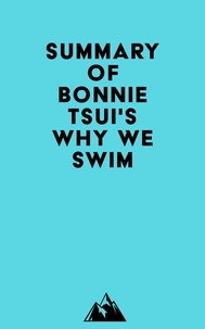  Everest Media - Summary of Bonnie Tsui's Why We Swim.