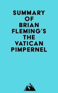  Everest Media - Summary of Brian Fleming's The Vatican Pimpernel.