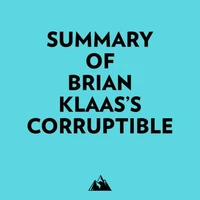 Summary of Brian Klaas's Corruptible