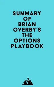 Summary of Brian Overby's The Options Playbook