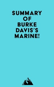  Everest Media - Summary of Burke Davis's Marine!.