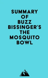 Summary of Buzz Bissinger's The Mosquito Bowl