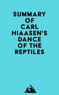  Everest Media - Summary of Carl Hiaasen's Dance of the Reptiles.