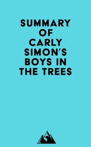  Everest Media - Summary of Carly Simon's Boys in the Trees.