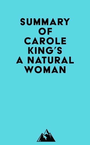 Everest Media - Summary of Carole King's A Natural Woman.