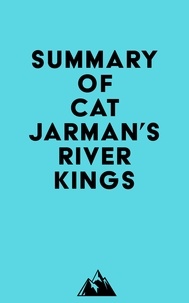  Everest Media - Summary of Cat Jarman's River Kings.