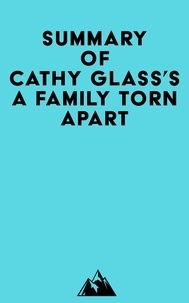 Téléchargez les livres les plus vendus Summary of Cathy Glass's A Family Torn Apart (French Edition)
