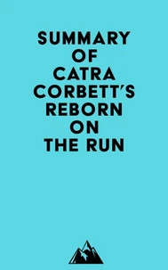Summary of Catra Corbett's Reborn on the Run