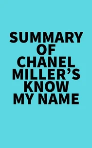 Summary of Chanel Miller's Know My Name