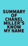  Everest Media - Summary of Chanel Miller's Know My Name.