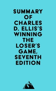 Summary of Charles D. Ellis's Winning the Loser's Game, Seventh Edition