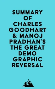Summary of Charles Goodhart & Manoj Pradhan's The Great Demographic Reversal