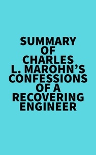  Everest Media - Summary of Charles L. Marohn's Confessions of a Recovering Engineer.