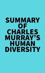 Summary of Charles Murray's Human Diversity