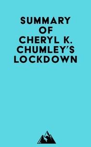  Everest Media - Summary of Cheryl K. Chumley's LOCKDOWN.