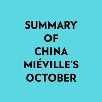  Everest Media et  AI Marcus - Summary of China Miéville's October.