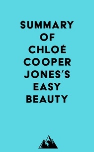  Everest Media - Summary of Chloé Cooper Jones's Easy Beauty.