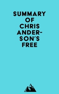  Everest Media - Summary of Chris Anderson's Free.