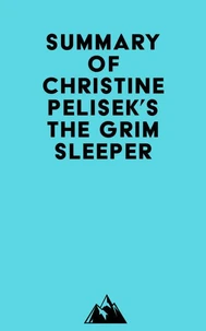 Summary of Christine Pelisek's The Grim Sleeper