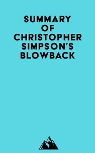  Everest Media - Summary of Christopher Simpson's Blowback.