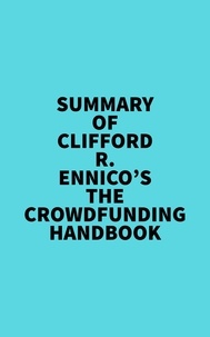  Everest Media - Summary of Clifford R. Ennico's The crowdfunding handbook.
