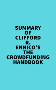 Summary of Clifford R. Ennico's The crowdfunding handbook