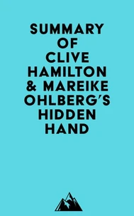 Summary of Clive Hamilton &amp; Mareike Ohlberg's Hidden Hand
