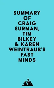 Summary of Craig Surman, Tim Bilkey &amp; Karen Weintraub's Fast Minds