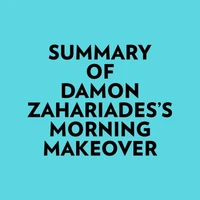 Summary of Damon Zahariades's Morning Makeover