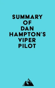 Summary of Dan Hampton's Viper Pilot