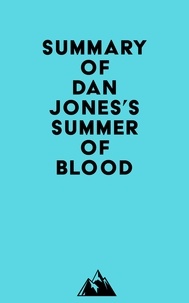 Everest Media - Summary of Dan Jones's Summer of Blood.