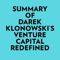  Everest Media et  AI Marcus - Summary of Darek Klonowski's Venture Capital Redefined.