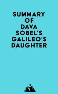  Everest Media - Summary of Dava Sobel's Galileo's Daughter.