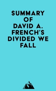  Everest Media - Summary of David A. French's Divided We Fall.