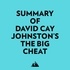  Everest Media et  AI Marcus - Summary of David Cay Johnston's The Big Cheat.