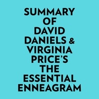  Everest Media et  AI Marcus - Summary of David Daniels &amp; Virginia Price's The Essential Enneagram.