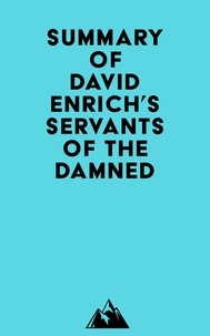 Télécharger l'ebook italiano Summary of David Enrich's Servants of the Damned PDB PDF par Everest Media 9798350039610