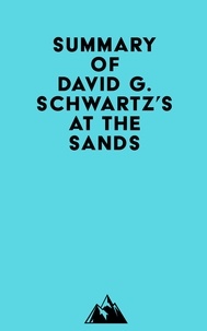  Everest Media - Summary of David G. Schwartz's At the Sands.