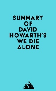  Everest Media - Summary of David Howarth's We Die Alone.