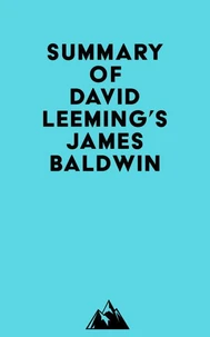 Summary of David Leeming's James Baldwin