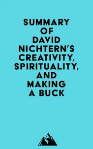 Summary of David Nichtern's Creativity, Spirituality, and Making a Buck